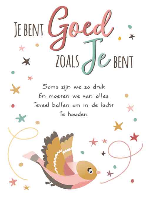 Het Muizenhol - wenskaart je bent goed zoals je bent met tekst