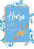 artige hoera jullie zeggen ja