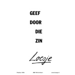 loesje_geef_door_die_zin