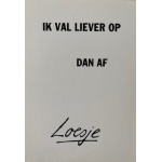 loesje_ik_val_liever